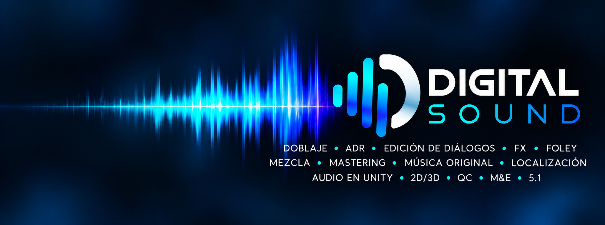 Digital Sound — doblaje, ADR, edición de diálogos, FX, Foley, mezcla, mastering, música original, localización, audio en Unity, 2D/3D, QC, M&E y 5.1